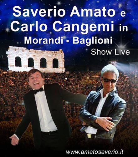 SAVERIO AMATO E CARLO CANGEMI IN: "MORANDI-BAGLIONI - SHOW LIVE"